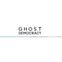 Ghost Democracy