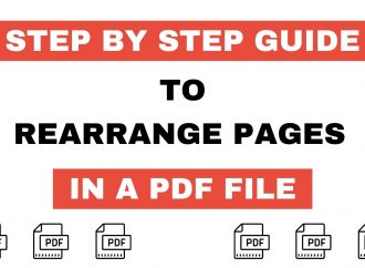 Step By Step Guide On How to Rearrange Pages in a PDF File
